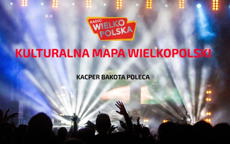 Bogaty kulturalny finisz miesiąca – PRZYPOMINAJKA